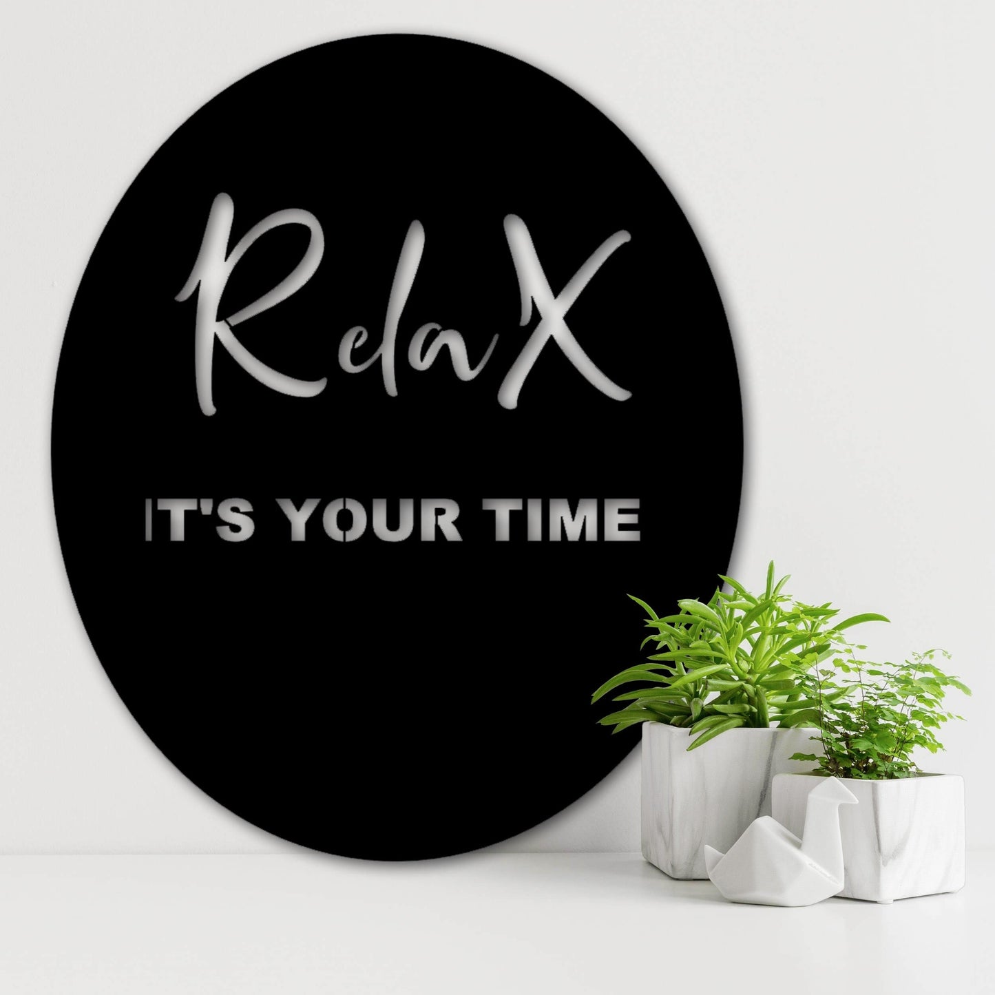 Relax its your time!